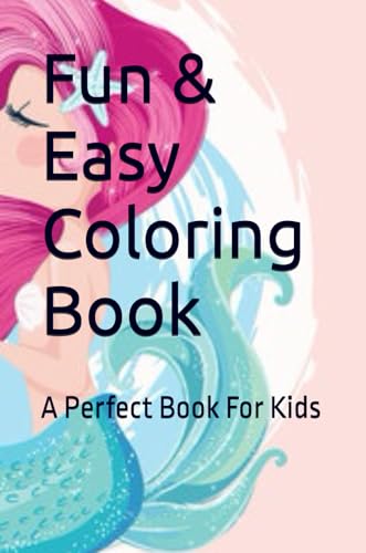 Fun &Easy Coloring Book: A Perfect Book For Kids von Independently published