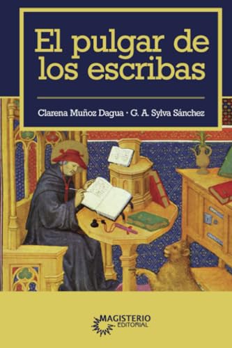 El pulgar de los escribas El pulgar de los escribas von Cooperativa Editorial Magisterio