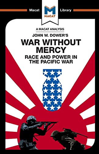 War Without Mercy: Race and Power in the Pacific War (Macat Library) von Routledge