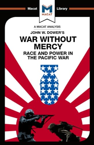 War Without Mercy: Race and Power in the Pacific War (Macat Library) von Routledge