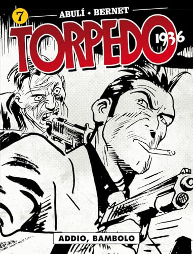 Torpedo 1936. Addio, bambolo (Vol. 7) (Cosmo serie blu)
