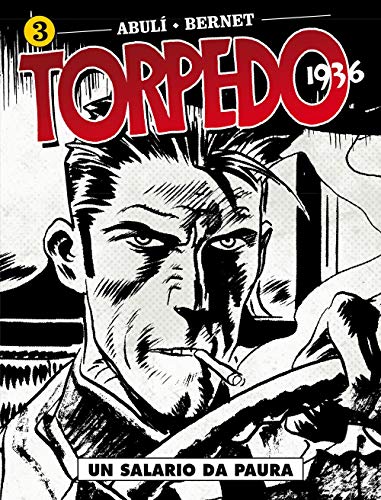 Torpedo 1936. Un salario da paura (Vol. 3) (Cosmo serie blu)