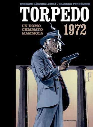 Torpedo 1972. Un uomo chiamato mammola (Vol. 3) (Cosmo books) von Editoriale Cosmo