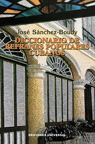 Diccionario de Refranes Populares Cubanos Diccionario de Refranes Populares Cubanos von Parlux
