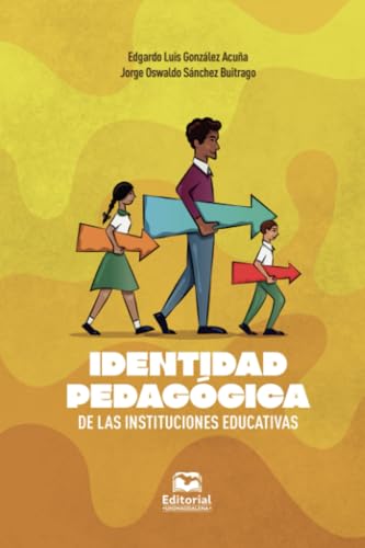 Identidad pedagógica de las instituciones educativas von Editorial Unimagdalena