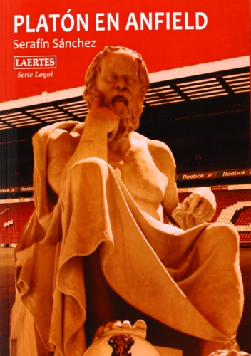 Platón en Anfield (Logoi, Band 10) von Laertes editorial, S.L.