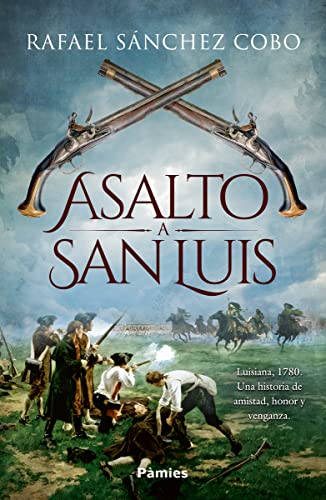 Asalto a San Luis (Histórica) von EDICIONES PAMIES (UDL)