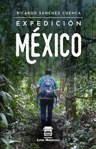 Expedición México von Editorial Letra Minúscula