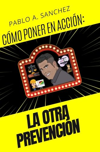CÓMO LLEVAR A LA ACCIÓN ¡LA OTRA PREVENCIÓN! von Lulu