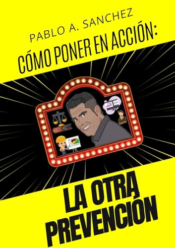 CÓMO LLEVAR A LA ACCIÓN ¡LA OTRA PREVENCIÓN! von Lulu