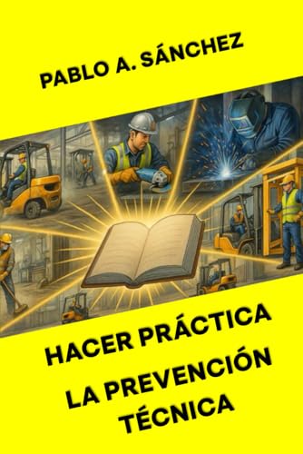 HACER PRÁCTICA, LA PREVENCIÓN TÉCNICA von Independently published