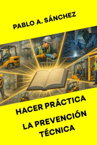 HACER PRÁCTICA, LA PREVENCIÓN TÉCNICA von Independently published