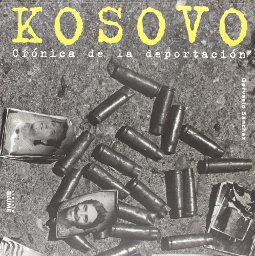 Kosovo : Crónica de la deportación von Blume