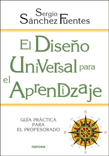 El Diseño Universal para el Aprendizaje: Guía práctica para el profesorado (Educación Hoy, Band 236) von Narcea Ediciones