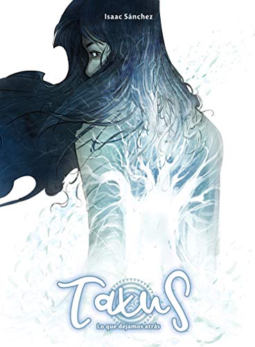 Taxus 03: Lo que dejamos atrás (Cómic)