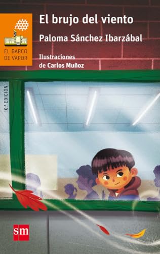 El brujo del viento (El Barco de Vapor Naranja, Band 176) von EDICIONES SM