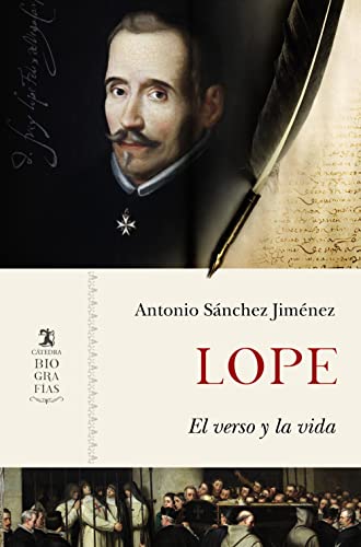 Lope: El verso y la vida (Biografías) von Ediciones Cátedra
