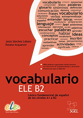 Vocabulario ELE B2: Léxico fundamental de español de los niveles A1 a B2 / Buch Vocabulario ELE B2: Léxico fundamental de español de los niveles A1 a B2 / Buch