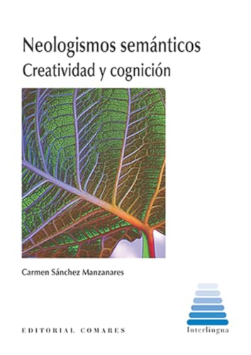 Neologismos semánticos: Creatividad y cognición Neologismos semánticos: Creatividad y cognición von Editorial Comares