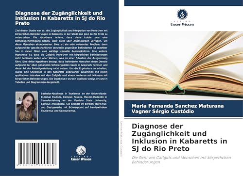 Diagnose der Zugänglichkeit und Inklusion in Kabaretts in SJ do Rio Preto: Die Sicht von Callgirls und Menschen mit körperlichen Behinderungen von Verlag Unser Wissen