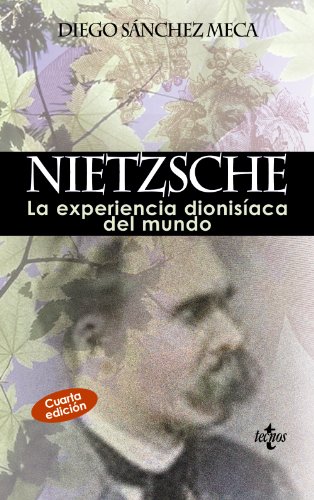 Nietzsche : la experiencia dionisíaca del mundo (Filosofía - Filosofía y Ensayo) von Tecnos