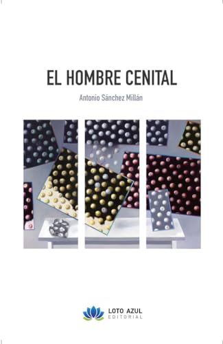 El hombre cenital (Poesía) von Loto Azul