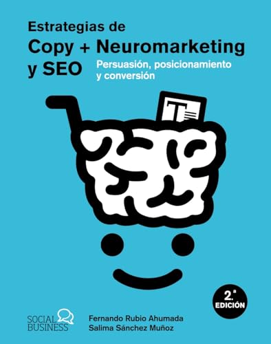 Estrategias de Copy + Neuromarketing y SEO: Persuasión, posicionamiento y conversión (SOCIAL MEDIA) von Anaya Multimedia