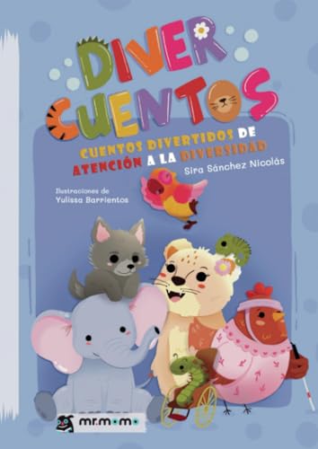 Divercuentos: Cuentos divertidos de atención a la diversidad Divercuentos: Cuentos divertidos de atención a la diversidad von Mr. Momo