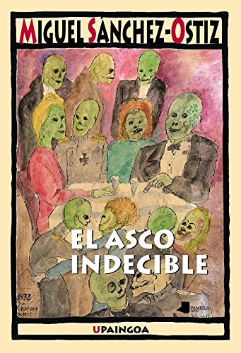 El asco indecible (Upaingoa - Ensayo breve)