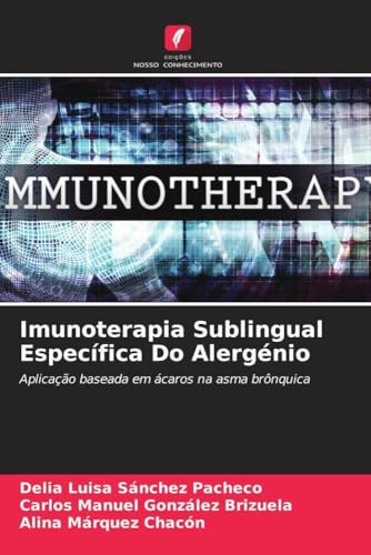Imunoterapia Sublingual Específica Do Alergénio: Aplicação baseada em ácaros na asma brônquica