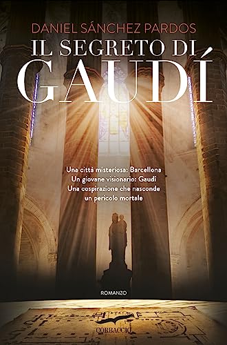 Il segreto di Gaudì (Narratori Corbaccio)