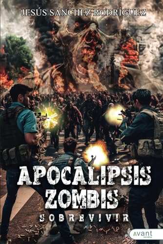 Apocalipsis zombis: Sobrevivir von Avant Editorial