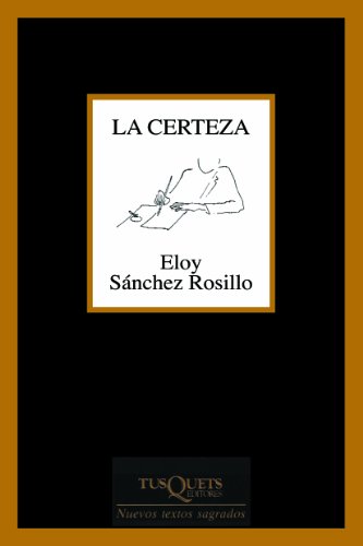 La certeza (Marginales, Band 232)