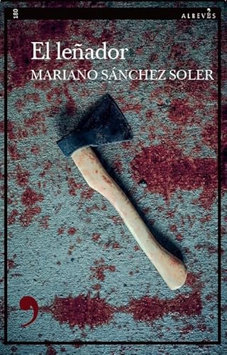 El leñador (Narrativa, Band 181) von EDITORIAL ALREVES, S.L