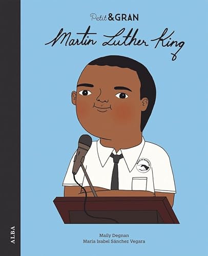 Petit & Gran Martin Luther King Petit & Gran Martin Luther King von ALBA