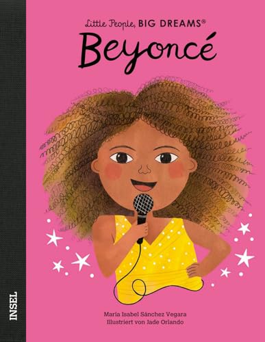 Beyoncé: Little People, Big Dreams. Deutsche Ausgabe | Kinderbuch ab 4 Jahre von Insel Verlag