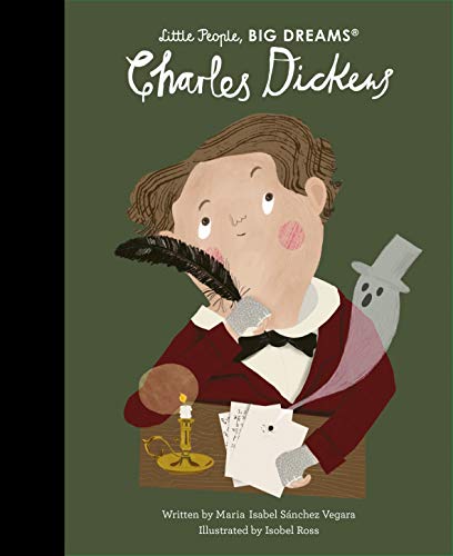 Charles Dickens (Little People, BIG DREAMS, Band 69) von FRANCES LINCOLN