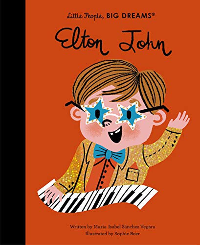 Elton John (Little People, BIG DREAMS, Band 51)