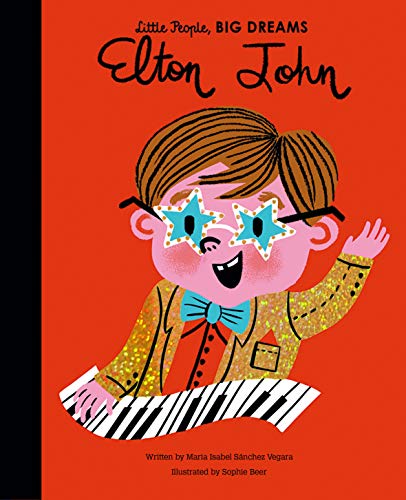 Elton John: Volume 50 (Little People, BIG DREAMS, Band 51) von Frances Lincoln Ltd