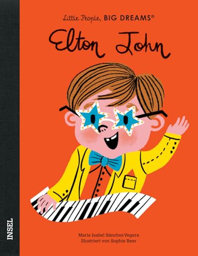 Elton John: Little People, Big Dreams. Deutsche Ausgabe | Kinderbuch ab 4 Jahre