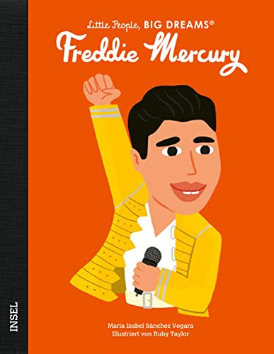 Freddie Mercury: Little People, Big Dreams. Deutsche Ausgabe | Kinderbuch ab 4 Jahre von Insel Verlag
