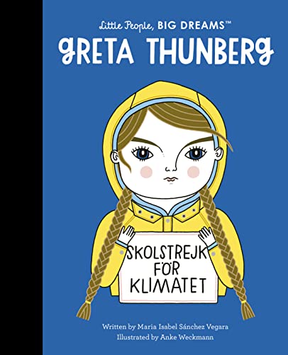Greta Thunberg (40): Volume 40 (Little People, BIG DREAMS, Band 40)