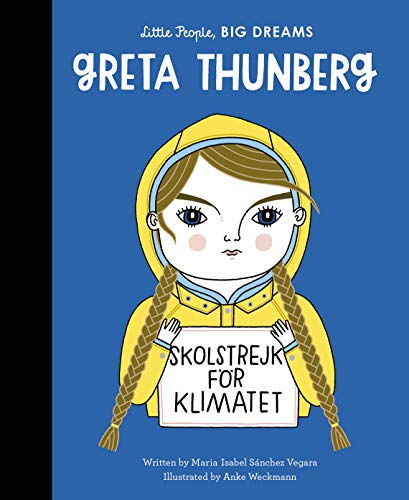 Vegara, M: Greta Thunberg (Little People, BIG DREAMS, Band 40) von Frances Lincoln Children's Books