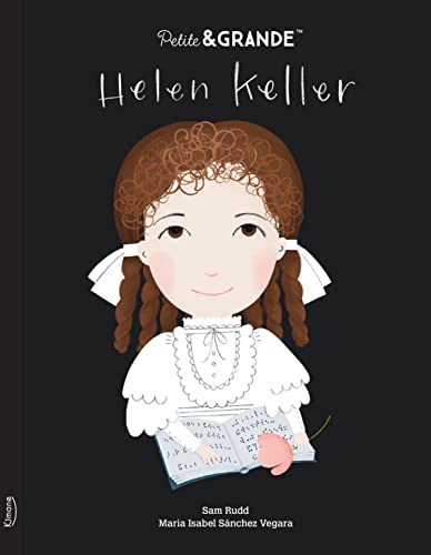 PETITE & GRANDE - HELEN KELLER: 6 an(s)