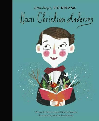 Hans Christian Andersen: Little People, Big Dreams