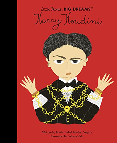 Harry Houdini (77) (Little People, BIG DREAMS, Band 77) von Frances Lincoln Children's Books