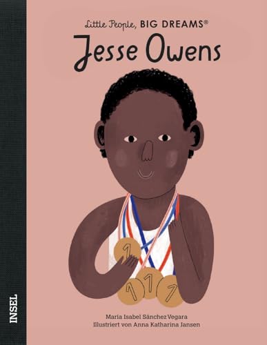 Jesse Owens: Little People, Big Dreams. Deutsche Ausgabe | Kinderbuch ab 4 Jahre Jesse Owens: Little People, Big Dreams. Deutsche Ausgabe | Kinderbuch ab 4 Jahre