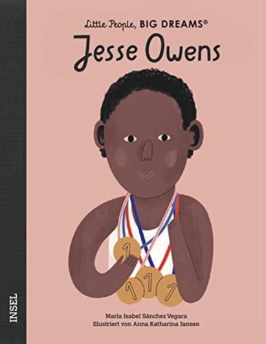 Jesse Owens: Little People, Big Dreams. Deutsche Ausgabe | Kinderbuch ab 4 Jahre Jesse Owens: Little People, Big Dreams. Deutsche Ausgabe | Kinderbuch ab 4 Jahre