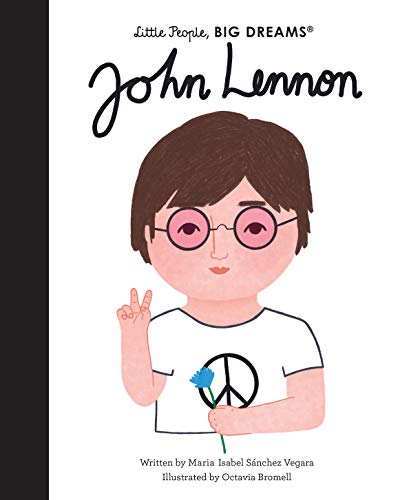 John Lennon: Volume 52 (Little People, BIG DREAMS, Band 52)