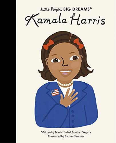 Kamala Harris (Little People, BIG DREAMS, Band 67) von Frances Lincoln Children's Books